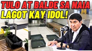 Lagot kay Sen Idol NAIA butas ang bubong batya pansalo ng ulan [upl. by Gnoc77]