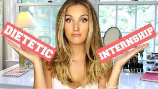 The Dietetic Internship My Advice  What They Dont Tell You [upl. by Yhpos906]