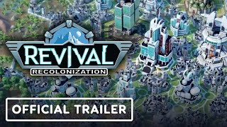 Revival Recolonization  Official Release Date Reveal Trailer [upl. by Nylimaj388]