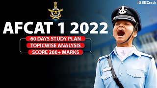 AFCAT 1 2022  60 Days Study Plan  Topic Wise Analysis  Score 200 Marks [upl. by Warfield]