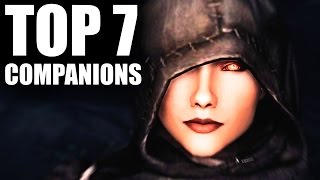 Skyrim  Top 7 Companions [upl. by Nylecsoj818]