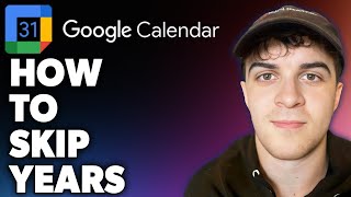 How to Skip Years in Google Calendar Full 2024 Guide [upl. by Joost337]