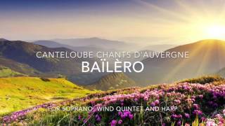 Canteloube Baïlèro Chants dAuvergne  Soprano Jennifer Coleman [upl. by Orihakat199]