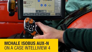 McHale ISOBUS AUXN on a Case IntelliView 4 [upl. by Eikcim]