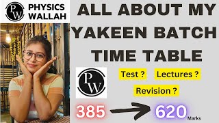 My YAKEEN Batch Time table 💯 Best Timetable for 650 in neet 2024  Physics Wallah [upl. by Medwin]