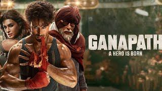 Ganapath 2023 Full Movie  Vikas Bahl  Jackky Bhagnani  Primis Films  Full Movie Fact amp Review [upl. by Anirtap103]