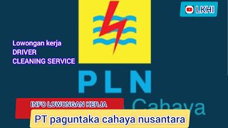 PT paguntaka cahaya nusantara PLN info lowongan kerja terbaru maret 2024 [upl. by Alihs343]