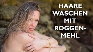 Haare waschen mit Rohggenmehl [upl. by Aihsema988]