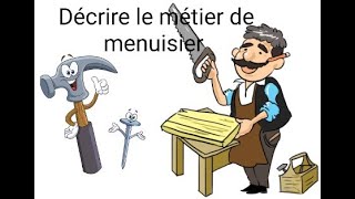 Normalisé  Décrire le métier de menuisier [upl. by Mattheus]