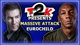 Massive Attack  Eurochild Euro Child  Karaoke  Instrumental amp Lyrics T2K0338 [upl. by Joash]