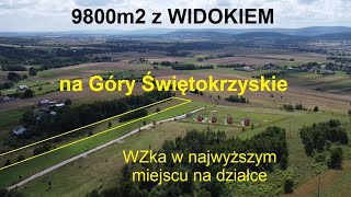 Na sprzedaż WIDOKOWA działka z Warunkami Zabudowy w Górach Świętokrzyskich [upl. by Aynotan]