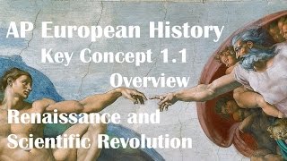 Key Concept 11 Renaissance and Scientific Revolution [upl. by Aramaj281]