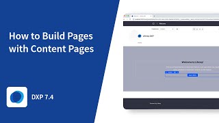 How to Build Pages with Content Pages Using Liferay DXP 74 [upl. by Sarid4]