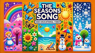 The Seasons Song  kids educational video  Nursery Rhymes [upl. by Aserehc]