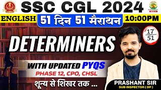 🔥Day 17  Determiners  51 Din 51 Marathon  SSC CGL MTS 2024  English by Prashant Sir ssc [upl. by Ailad]