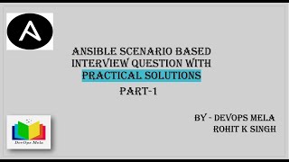 Part1 Ansible ScenarioBased Interview Questions with Practical Solution ansible interview [upl. by Nassir]