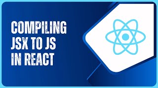 ReactJS Precompile JSX to JS  Web Development [upl. by Eciralc]