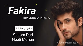 Fakira  LYRICS   Student Of The Year 2  Sanam Puri Neeti Mohan  Tiger Shroff  Ananya Pandey [upl. by Madge]