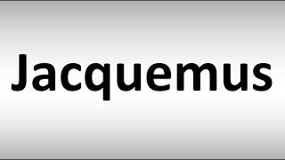 How to Pronounce Jacquemus [upl. by Awhsoj]