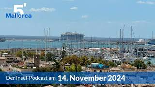 Nachrichten am 14 November 2024  5 Minuten Mallorca – der InselPodcast 1098 [upl. by Eisus]