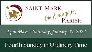 4 pm Mass  January 27 2024  Saint Mark the Evangelist Parish [upl. by Wengert]