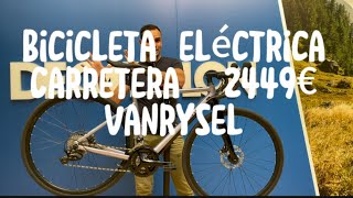 BICICLETA ELECTRICA CARRETERA VANRYSEL EEDR decathlon bicicletaelectrica ciclismocarretera bike [upl. by Sadnac132]