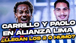 CARRILLO Y GUERRERO EN ALIANZA LIMA ¿ES CIERTO [upl. by Prudi324]