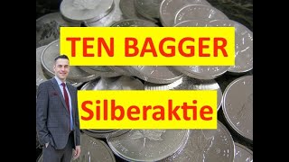 Silberrallye  Diese Silberaktie als TEN Bagger [upl. by Tullus]