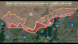 ¡¡DURA DERROTA DEL COMANDO UCRANIANO EJÉRCITO RUSO CAPTURA MAS LOCALIDADES Y AVANZA CASI 50 KM [upl. by Pennie]