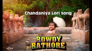 LYRICS  CHANDANIYA LORI LORI  SHREYA GHOSHAL  SAMEER  SAJID  WAJID  ROWDY RATHORE [upl. by Landon]