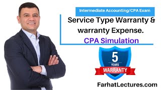 Accounting for Service Type Warranty and Warranty ExpenseObligation CPA exam Simulation [upl. by Hillell]