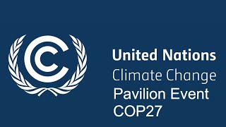 Accelerating the energy transition as a response to the climate and energy crisis COP27 [upl. by Yesak]