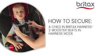 How To Secure Child In Britax Harness2Booster Seats harness mode [upl. by Nahtaneoj]