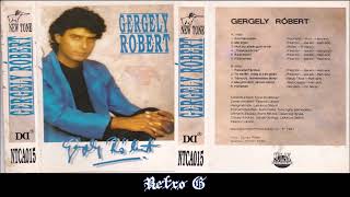 Gergely Róbert – Gergely Róbert 1991 Full Album [upl. by Charmian]