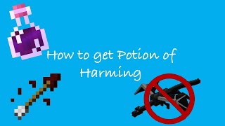 How to get Potion of Harming to make Instant Damage II Arrows Minecraft [upl. by Mcdonald610]