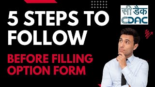 5 Steps to follow Before filling CDAC option form  Very Important  Must check  CDAC [upl. by Melisent]