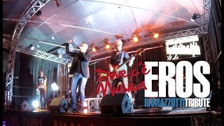 Dove cè Musica  Eros Ramazzotti tribute band  Mix live [upl. by Hatokad]