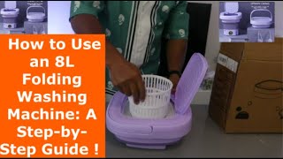 How to Use an 8L Folding Washing Machine A StepbyStep Guide [upl. by Wareing831]