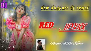 Red lipstick 💄new nagpuri dj remix song 2024 ka nagpuri dj ♥️♥️ nagpuri dj Raj kumar [upl. by Wilmette]