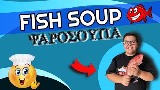 Psarosoupa  Fish Soup  Chef P [upl. by Enid918]