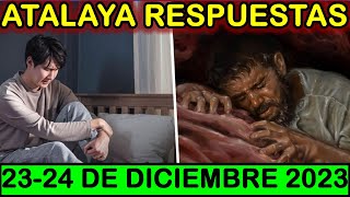 ESTUDIO DE LA ATALAYA DE ESTA SEMANA  RESPUESTAS  23 DE DICIEMBRE 2023 [upl. by Aneg]