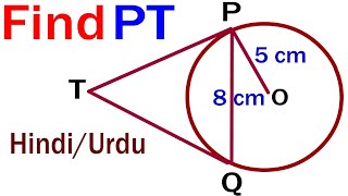 PQ is a chord of length 8cm of a circle of radius 5cm TP and TQ are tangents to the circle Find TP [upl. by Mimi]