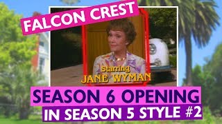 Falcon Crest Opening Season 6 2 in S5 Style [upl. by Kanal]