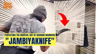 Perfecting the Martial Art of Arabian Warriors the quotJambiya Knifequot [upl. by Lewiss480]