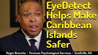 New Lie Detector Helps Make Caribbean Safer [upl. by Treiber153]