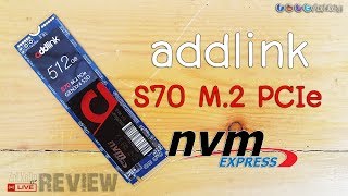 รีวิวทดสอบ ADDLINK S70 M2 NVMe SSD อีกตัวเลือกของคำว่าคุ้มค่า [upl. by Enirak942]