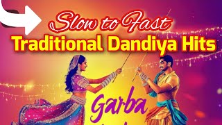 Traditional Garba Hits II Mata Rani Dandiya Mix II Slow to Fast Garba II garba dandiya navratri [upl. by Eirolam]