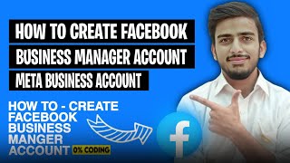 How to Create Facebook Business Manager Account  Meta Business Account  Business With HA [upl. by Ahseikan706]