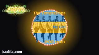 The Temptations  My Girl JPOD remix FREE [upl. by Assen]