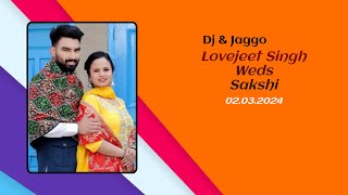 DJ amp JAGGO  Lovejeet Singh Weds Sakshi  Star Studio 9815429550 [upl. by Emery526]